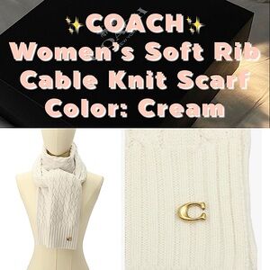 ✨COACH - Woman’s Soft Rib Cable Knit Scarf in Creme color✨NWT✨